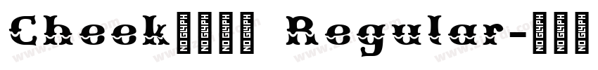 Cheekふぉんと Regular字体转换 Cheekふぉんと Regular字体转换
